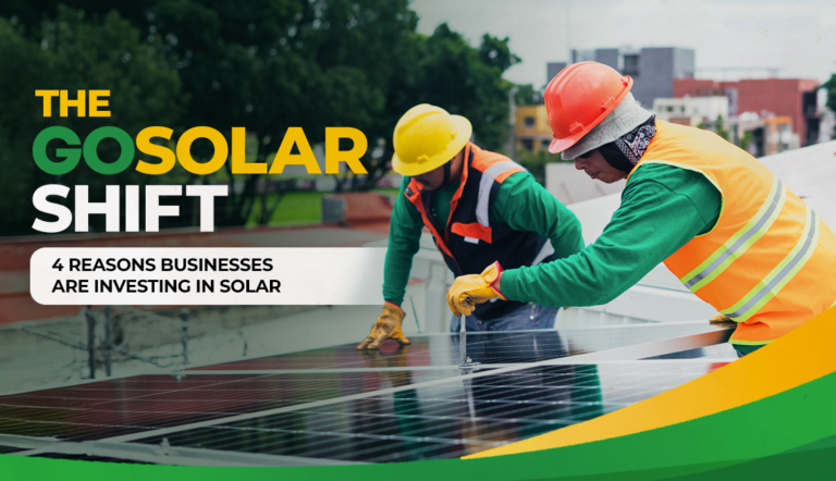 The GoSolar Shift: 4 Reasons Businesses Are Investing in Solar