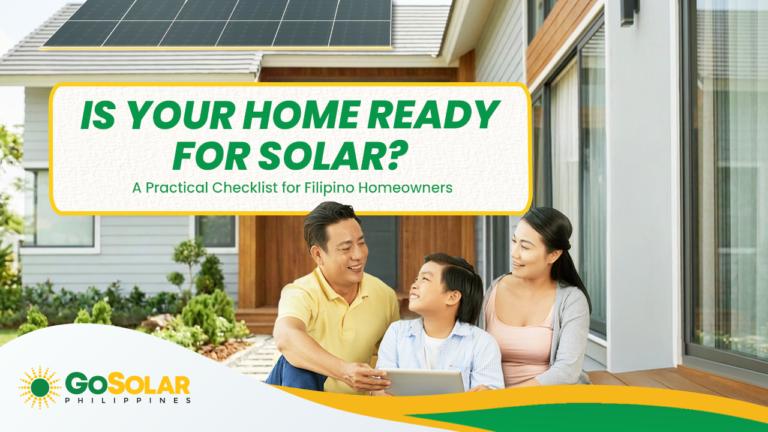 Is Your Home Ready for Solar? A Practical Checklist for Filipino Homeowners